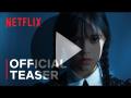 Wednesday Addams - Official Teaser